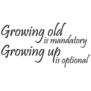 Citat wallsticker. Growing up is optional. 57x29cm -