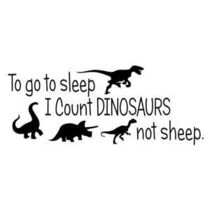 Sød dinosaurus wallsticker med et sjovt citat. I count dinosaurs -