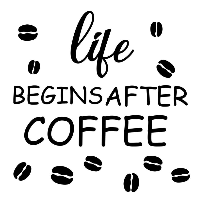 Sød og Hyggelig Kaffe Wallsticker - Life Begins After Coffee Flot Kaffe Wallsticker - Life Begins After Coffee (40x40cm) -