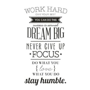 Stor Citat wallsticker. Work hard, Dream big, stay humble. 200x120cm -