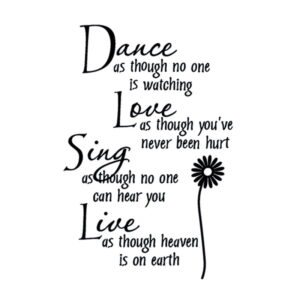 Inspirerende Wallsticker med Citat - Dance Love Sing Live -